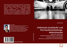 Borítókép a  Chilenische Autokäufer und ihre Kaufentscheidungs-determinanten - hoz