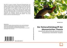 Bookcover of Der Rationalitätsbegriff der ökonomischen Theorie