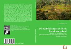 Bookcover of Die Raiffeisen-Idee in einem Entwicklungsland