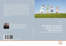 Borítókép a  THE IMPACT OF SOCIAL CAPITAL ON YOUTH SUBSTANCE USE - hoz