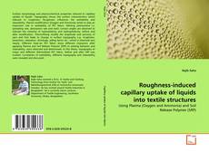 Обложка Roughness-induced capillary uptake of liquids into textile structures