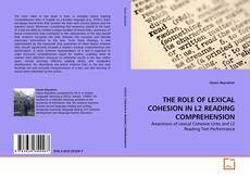 THE ROLE OF LEXICAL COHESION IN L2 READING COMPREHENSION的封面