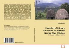 Borítókép a  Provision of Primary Education for Pastoral Nomad Afar Children - hoz