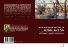 Portada del libro de Non Traditional Sources of Conflict in South Asia