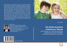 Borítókép a  Die Bedeutsamkeit erfahrbarer Würde - hoz