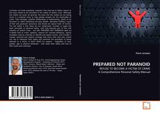 Borítókép a  PREPARED NOT PARANOID - hoz