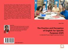 Couverture de The Practice and Perception of English for Specific Purposes (ESP)