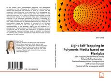 Buchcover von Light Self-Trapping in Polymeric Media based on Plexiglas