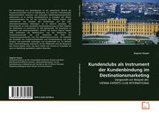 Copertina di Kundenclubs als Instrument der Kundenbindung im Destinationsmarketing