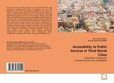Bookcover of Accessibility to Public Services in Third World Cities
