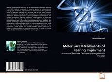Copertina di Molecular Determinants of Hearing Impairment