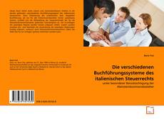 Copertina di Die verschiedenen Buchführungssysteme des italienischen Steuerrechts