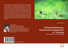 Buchcover von Mitarbeiterbindung: Emotionales Engagement vs. Leistung