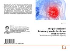 Die psychosoziale Betreuung von Patientinnen mit Brustkrebs的封面