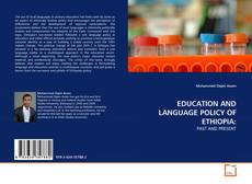 Couverture de EDUCATION AND LANGUAGE POLICY OF ETHIOPIA: