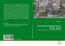 Capa do livro de Peri-urban Development in Recife, Brazil 