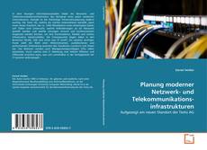 Planung moderner Netzwerk- und Telekommunikations-infrastrukturen kitap kapağı