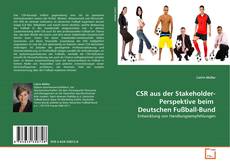 CSR aus der Stakeholder-Perspektive beim  Deutschen Fußball-Bund kitap kapağı