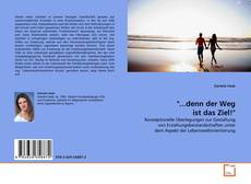 "...denn der Weg ist das Ziel!"的封面