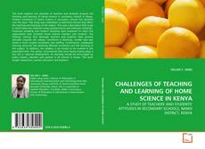 CHALLENGES OF TEACHING AND LEARNING OF HOME SCIENCE IN KENYA的封面