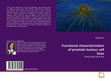 Bookcover of Functional characterization of prostate tumour cell lines