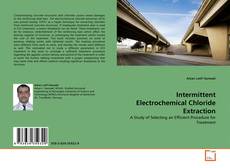 Bookcover of Intermittent Electrochemical Chloride Extraction