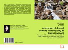 Capa do livro de Assessment of Ground Drinking Water Quality of District Kotli AJK 