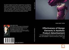 Effectiveness of Design Elements in Aesthetic Product Advertisement kitap kapağı