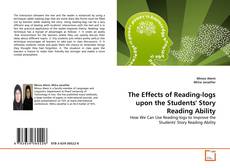 Borítókép a  The Effects of Reading-logs upon the Students' Story Reading Ability - hoz