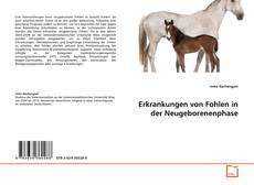 Copertina di Erkrankungen von Fohlen in der Neugeborenenphase