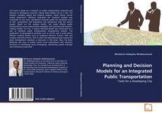 Planning and Decision Models for an Integrated Public Transportation kitap kapağı