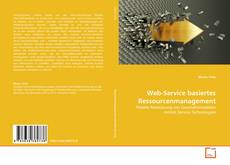 Couverture de Web-Service basiertes Ressourcenmanagement