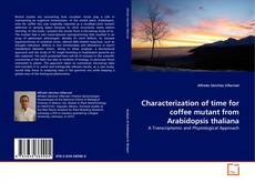 Copertina di Characterization of time for coffee mutant from Arabidopsis thaliana