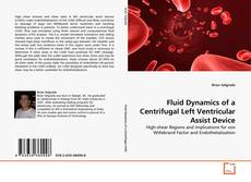 Copertina di Fluid Dynamics of a Centrifugal Left Ventricular Assist Device