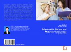 Copertina di Adiponectin: Nurses' and Midwives' Knowledge