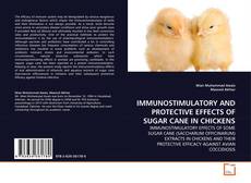 IMMUNOSTIMULATORY AND PROTECTIVE EFFECTS OF SUGAR CANE IN CHICKENS kitap kapağı
