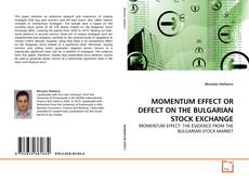 MOMENTUM EFFECT OR DEFECT ON THE BULGARIAN STOCK EXCHANGE的封面