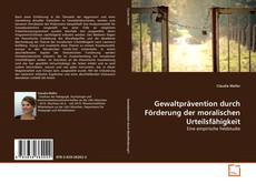 Capa do livro de Gewaltprävention durch Förderung der moralischen Urteilsfähigkeit 