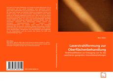 Laserstrahlformung zur Oberflächenbehandlung kitap kapağı