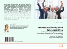 Aktivitätsprofilanalyse von Führungskräften kitap kapağı