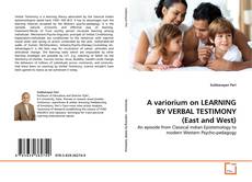 Buchcover von A variorium on LEARNING BY VERBAL TESTIMONY (East and West)