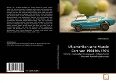 Copertina di US-amerikanische Muscle Cars von 1964 bis 1974