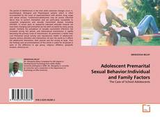Copertina di Adolescent Premarital Sexual Behavior:Individual and Family Factors