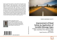 Copertina di Improvement of Road Safety by Application of Variable Message Signs