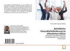 Copertina di Betriebliche Gesundheitsförderung im öffentlichen Dienst