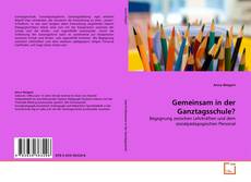 Gemeinsam in der Ganztagsschule?的封面