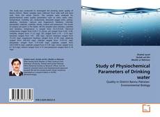 Copertina di Study of Physiochemical Parameters of Drinking water