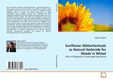 Copertina di Sunflower Allelochemicals as Natural Herbicide for Weeds in Wheat