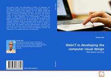 WebCT in developing the computer visual design的封面