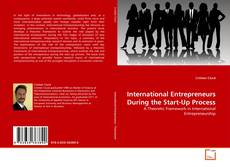 Copertina di International Entrepreneurs During the Start-Up Process